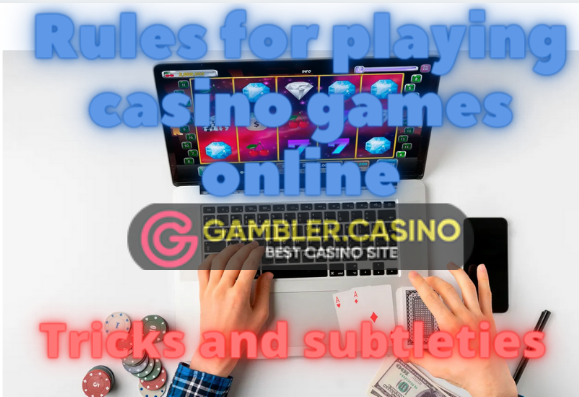 Rules in online casinos