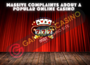 Massive complaints about a popular online casino