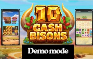 10 Cash Bisons slot machine - How to play in demo mode