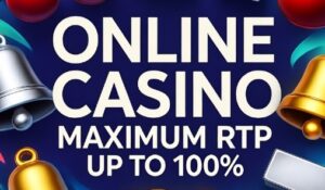 Casino online max rtp up to 100%