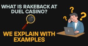 What is rakeback at Duel Casino - We explain with examples