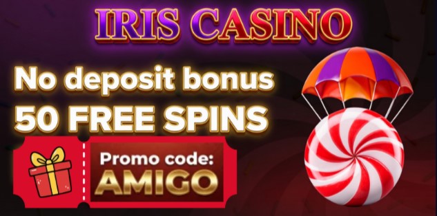 Iris Casino No Deposit Bonus - 50 Free Spins. Claim your free spins without making a deposit